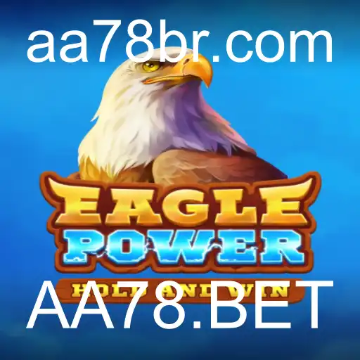 Descubra o Emocionante Mundo de EaglePower com o AA78.BET